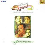 Jawan Hai Mohabbat - Revival - Vol 21 - Naushad Ali Song Download